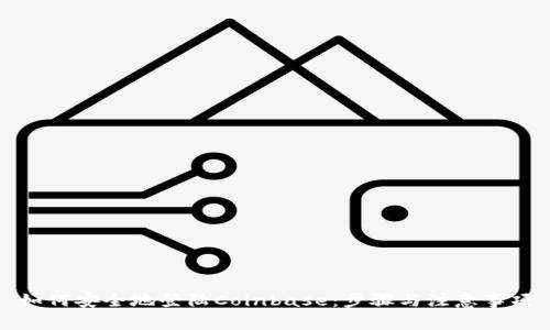 如何安全地登陆Coinbase:步骤与注意事项
