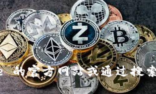 抱歉，我无法提供特定网站的下载链接。您可以通过访问 BitPie 的官方网站或通过搜索引擎查询最新的下载链接。请确保从官方渠道下载以确保安全。